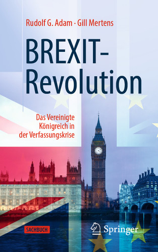 BREXIT-Revolution: Das Vereinigte Königreich in der Verfassungskrise book cover by Rudolf G. Adam, Gill Mertens