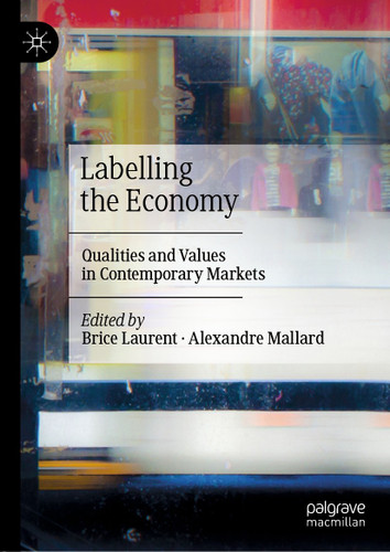 Labelling the Economy: Qualities and Values in Contemporary Markets book cover by 
