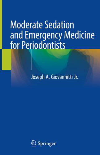 Moderate Sedation and Emergency Medicine for Periodontists book cover by Joseph A. Giovannitti Jr.