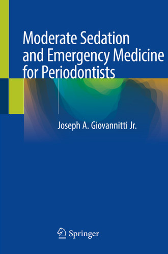 Moderate Sedation and Emergency Medicine for Periodontists book cover by Joseph A. Giovannitti Jr.