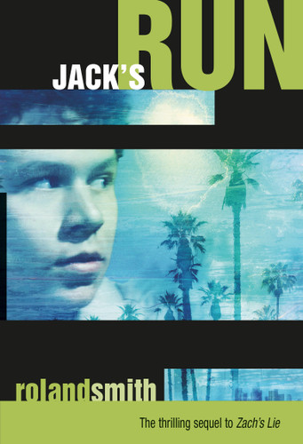 Jack's Run (Zach's Lie #2) book cover by Roland Smith