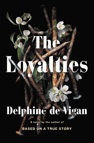 The Loyalties: A Novel book cover by Delphine de Vigan