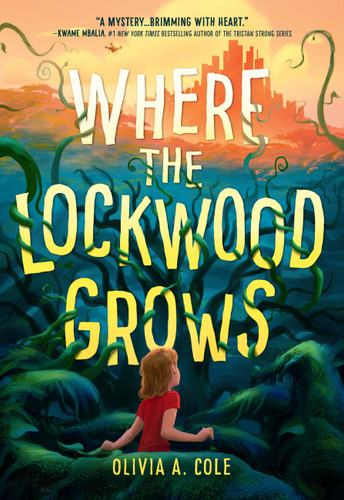 Where the Lockwood Grows book cover by Olivia A Cole