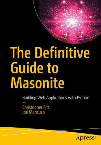 The Definitive Guide to Masonite: Building Web Applications with Python book cover by Christopher Pitt, Joe Mancuso