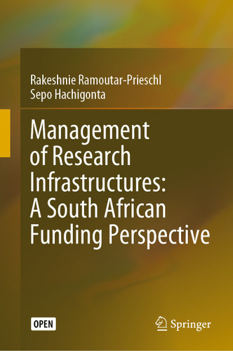 Management of Research Infrastructures: A South African Funding Perspective book cover by Rakeshnie Ramoutar-Prieschl, Sepo Hachigonta