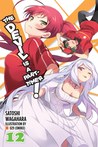 The Devil Is a Part-Timer!, Vol. 12 (light novel) (The Devil Is a Part-Timer! #12) book cover by Satoshi Wagahara
