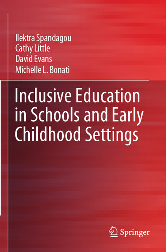 Inclusive Education in Schools and Early Childhood Settings book cover by Ilektra Spandagou, Cathy Little, David Evans, Michelle L. Bonati
