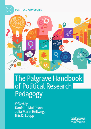 The Palgrave Handbook of Political Research Pedagogy (Political Pedagogies) book cover by 