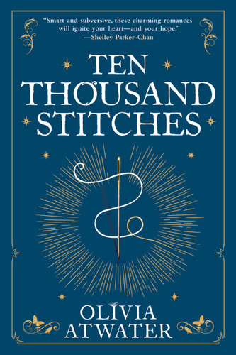 Ten Thousand Stitches (Regency Faerie Tales #2) book cover by Olivia Atwater