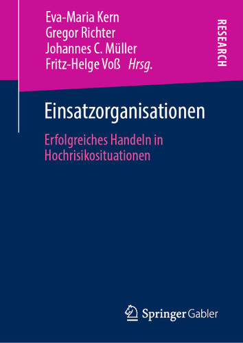 Einsatzorganisationen: Erfolgreiches Handeln in Hochrisikosituationen book cover by 