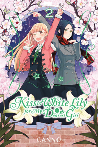 Kiss and White Lily for My Dearest Girl, Vol. 2 (Kiss and White Lily for My Dearest Girl #2) book cover by Canno