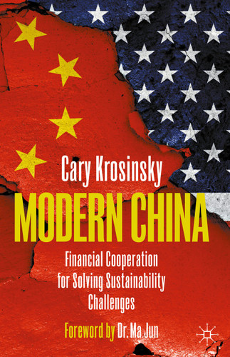 Modern China: Financial Cooperation for Solving Sustainability Challenges book cover by Cary Krosinsky