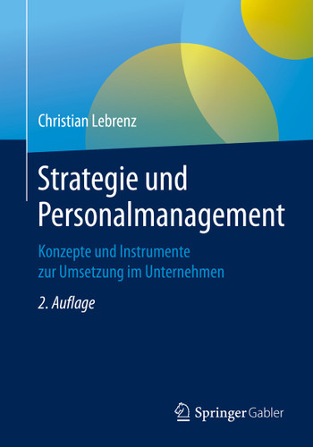 Strategie und Personalmanagement: Konzepte und Instrumente zur Umsetzung im Unternehmen book cover by Christian Lebrenz