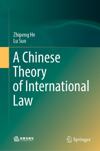 A Chinese Theory of International Law book cover by Zhipeng He, Lu Sun