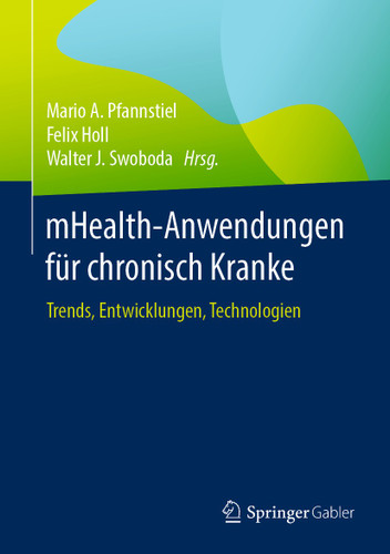mHealth-Anwendungen für chronisch Kranke: Trends, Entwicklungen, Technologien book cover by 
