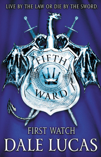The Fifth Ward: First Watch (The Fifth Ward) book cover by Dale Lucas
