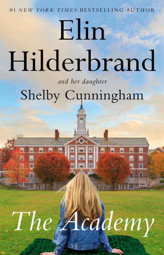 The Academy: A Novel (The Academy Series #1) book cover by Elin Hilderbrand, Shelby Cunningham