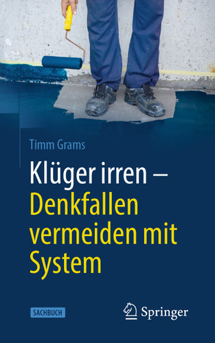 Klüger irren - Denkfallen vermeiden mit System book cover by Timm Grams