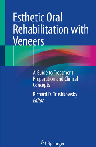 Esthetic Oral Rehabilitation with Veneers: A Guide to Treatment Preparation and Clinical Concepts book cover by 