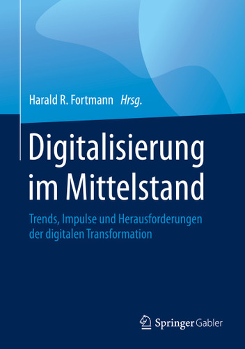 Digitalisierung im Mittelstand: Trends, Impulse und Herausforderungen der digitalen Transformation book cover by 