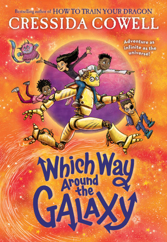 Which Way Around the Galaxy (Which Way to Anywhere #2) book cover by Cressida Cowell