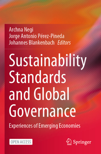Sustainability Standards and Global Governance: Experiences of Emerging Economies book cover by 