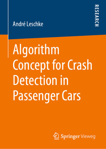 Algorithm Concept for Crash Detection in Passenger Cars book cover by André Leschke