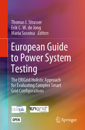 European Guide to Power System Testing: The ERIGrid Holistic Approach for Evaluating Complex Smart Grid Configurations book cover by 