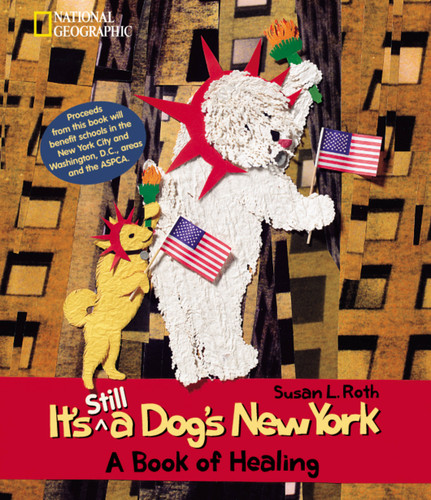 It's Still A Dog's New York: A Book of Healing book cover by Susan Roth