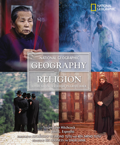 Geography of Religion (Direct Mail Edition): Where God Lives, Where Pilgrims Walk book cover by Mpho Tutu, Desmond Tutu, Susan Hitchcock, John Esposito