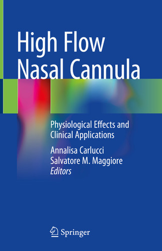 High Flow Nasal Cannula: Physiological Effects and Clinical Applications book cover by 
