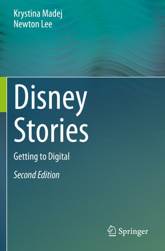 Disney Stories: Getting to Digital book cover by Krystina Madej, Newton Lee