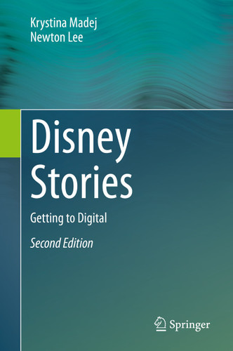 Disney Stories: Getting to Digital book cover by Krystina Madej, Newton Lee