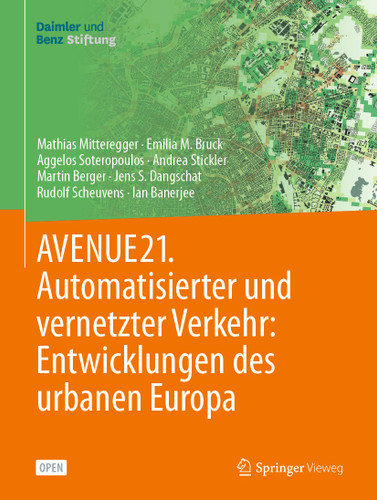AVENUE21. Automatisierter und vernetzter Verkehr: Entwicklungen des urbanen Europa book cover by Mathias Mitteregger, Emilia M. Bruck, Aggelos Soteropoulos, Andrea Stickler, Martin Berger, Jens S. Dangschat, Rudolf Scheuvens, Ian Banerjee