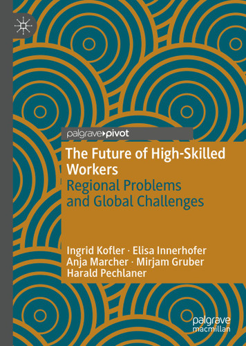 The Future of High-Skilled Workers: Regional Problems and Global Challenges book cover by Ingrid Kofler, Elisa Innerhofer, Anja Marcher, Mirjam Gruber, Harald Pechlaner