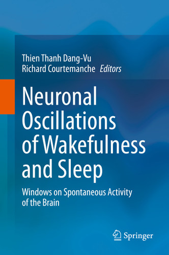 Neuronal Oscillations of Wakefulness and Sleep: Windows on Spontaneous Activity of the Brain book cover by 