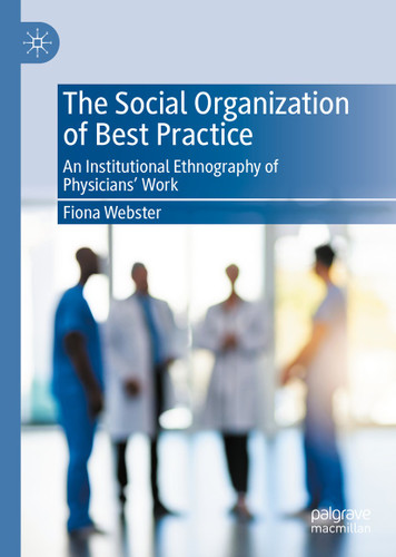 The Social Organization of Best Practice: An Institutional Ethnography of Physicians’ Work book cover by Fiona Webster