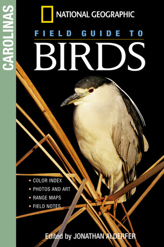 National Geographic Field Guide to Birds: The Carolinas (National Geographic Field Guide to Birds) book cover by Jonathan Alderfer