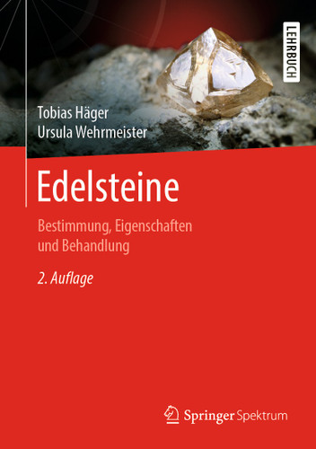 Edelsteine: Bestimmung, Eigenschaften und Behandlung book cover by Tobias Häger, Ursula Wehrmeister