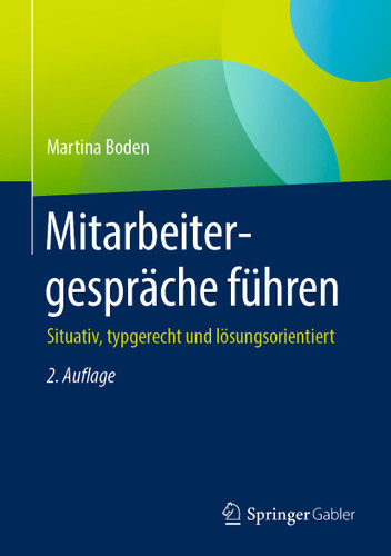 Mitarbeitergespräche führen: Situativ, typgerecht und lösungsorientiert book cover by Martina Boden