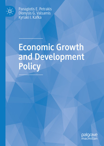 Economic Growth and Development Policy book cover by Panagiotis E. Petrakis, Dionysis G. Valsamis, Kyriaki I. Kafka
