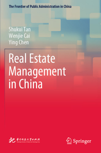 Real Estate Management in China (The Frontier of Public Administration in China) book cover by Shukui Tan, Wenjie Cai, Ying Chen