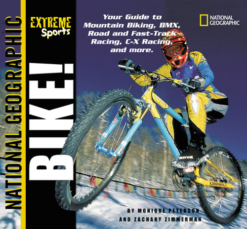 Extreme Sports: Bike! (Extreme Sports) book cover by Monique Peterson