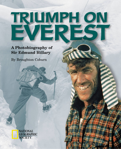 Triumph on Everest (Direct Mail Edition): A Photobiography of Sir Edmund Hillary (Photobiographies) book cover by Broughton Coburn
