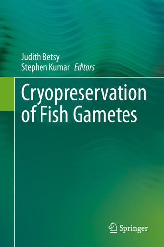 Cryopreservation of Fish Gametes book cover by 