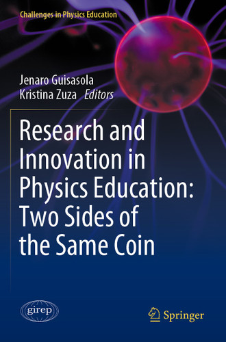 Research and Innovation in Physics Education: Two Sides of the Same Coin (Challenges in Physics Education) book cover by 