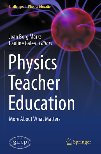 Physics Teacher Education: More About What Matters (Challenges in Physics Education) book cover by 