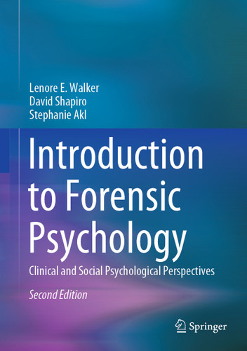 Introduction to Forensic Psychology: Clinical and Social Psychological Perspectives book cover by Lenore E. Walker, David Shapiro, Stephanie Akl