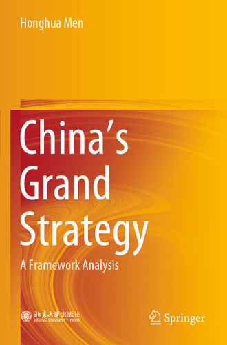 China's Grand Strategy: A Framework Analysis book cover by Honghua Men
