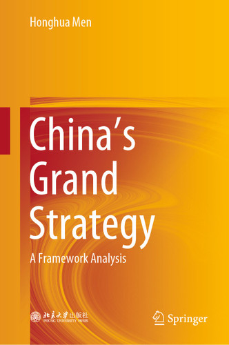 China's Grand Strategy: A Framework Analysis book cover by Honghua Men